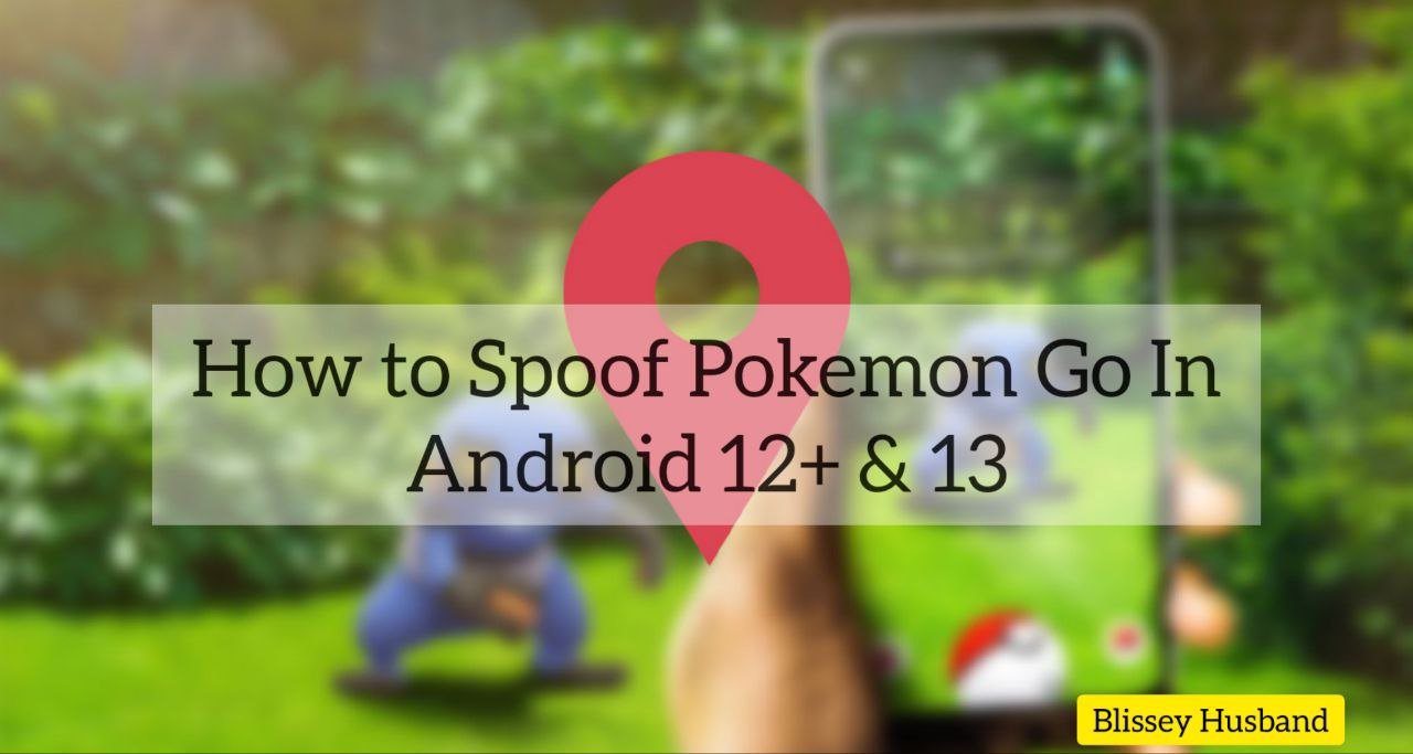 Root GO Pokemon Spoofing Safe Method Android Magisk Root Read Description  Phone