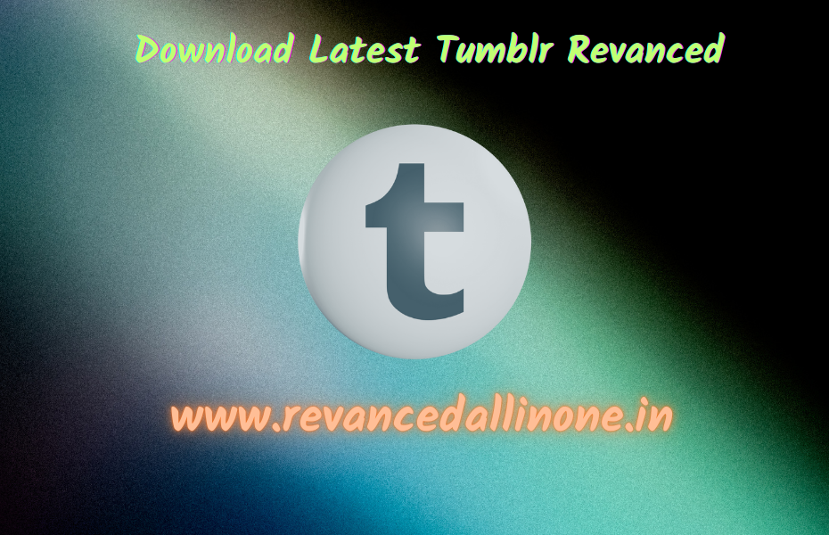 Tumblr ReVanced v37.0.0.108